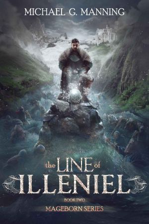 [Mageborn 02] • The Line of Illeniel (Mageborn Book 2)